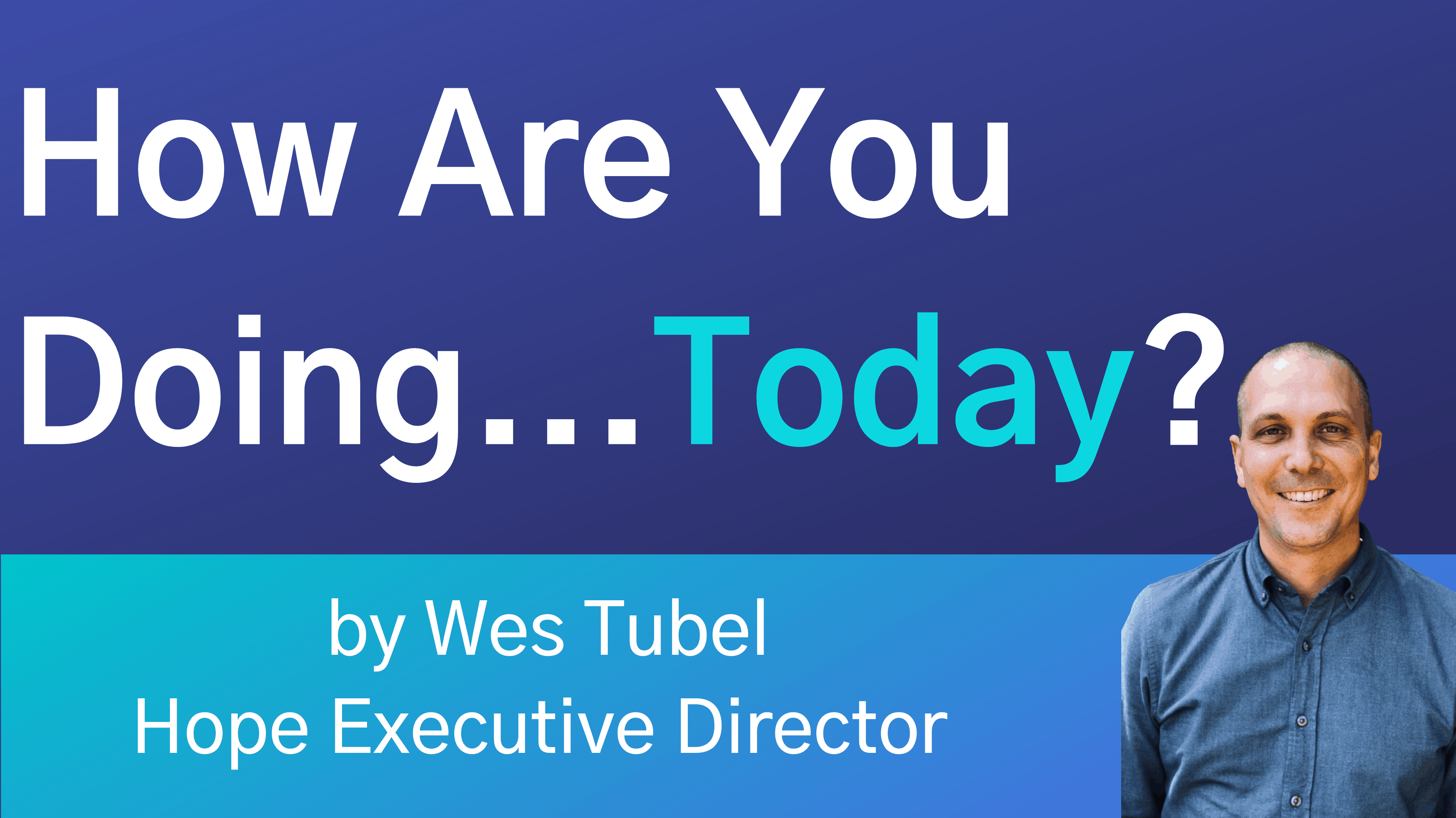 how-are-you-doing-today-hope-counseling-services