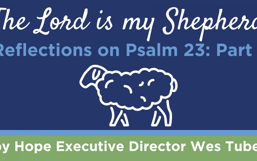 The Lord is My Shepherd Part 1