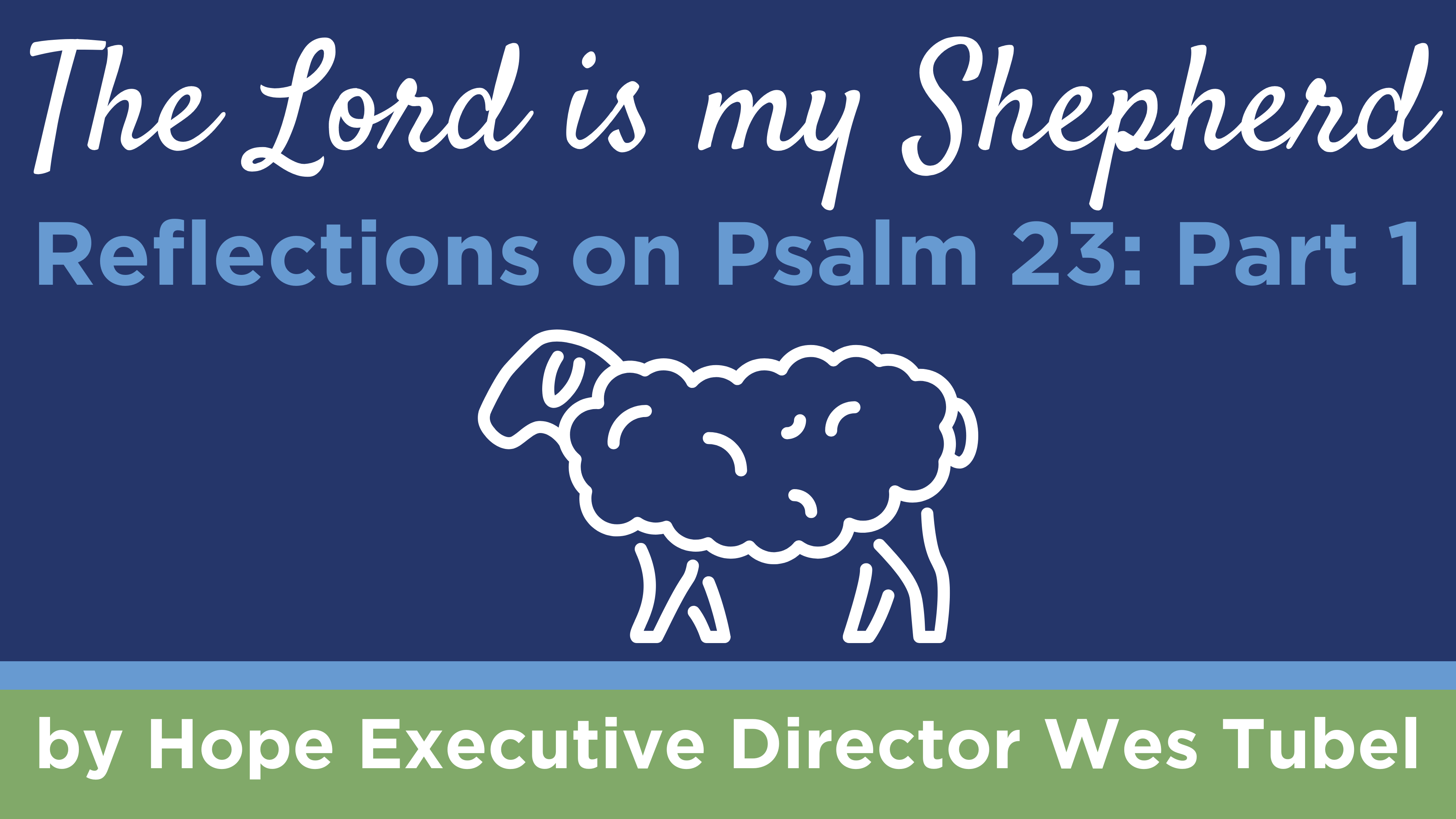 the-lord-is-my-shepherd-part-1-hope-counseling-services