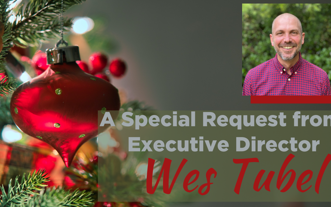 A Special Request from Our Executive Director